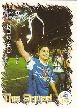 Dennis Wise Chelsea 1999 Futera Fans' Selection #19
